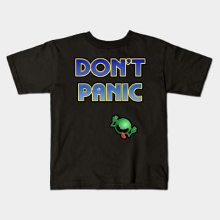 Don't Panic! Kids T-Shirt